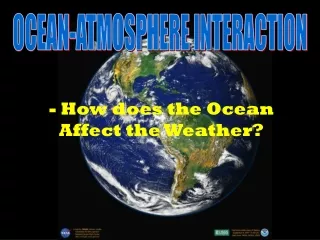 OCEAN-ATMOSPHERE INTERACTION