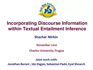 Incorporating Discourse Information  within Textual Entailment Inference