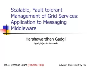 Scalable, Fault-tolerant Management of Grid Services: Application to Messaging Middleware