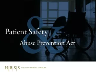 Overview of the Patient Safety and Abuse Prevention Act: