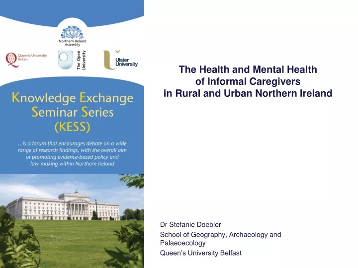 the health and mental health of informal caregivers in rural and urban northern ireland
