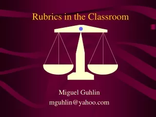 Rubrics in the Classroom