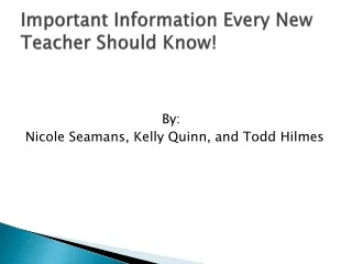 Important Information Every New Teacher Should Know!