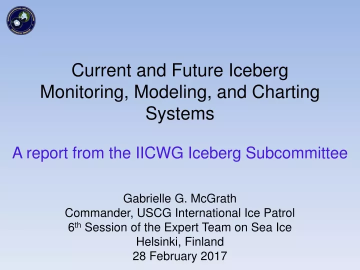 current and future iceberg monitoring modeling