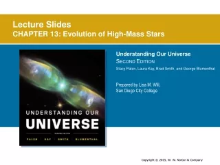 Lecture Slides CHAPTER 13: Evolution of High-Mass Stars