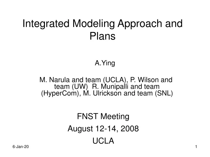 integrated modeling approach and plans