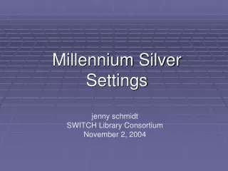 Millennium Silver Settings