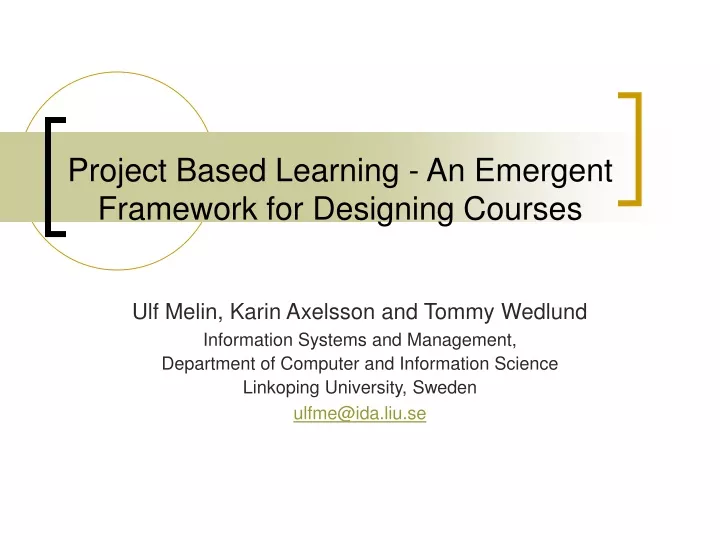 project based learning an emergent framework for designing courses