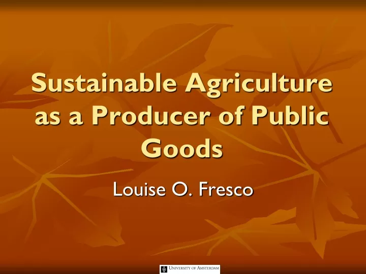 sustainable agriculture as a producer of public goods