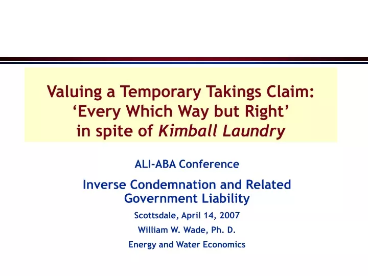 valuing a temporary takings claim every which way but right in spite of kimball laundry