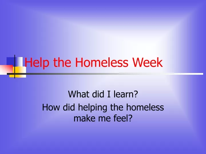 help the homeless week