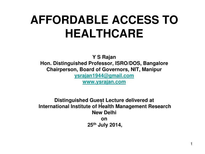 affordable access to healthcare y s rajan