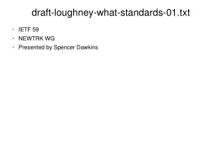 draft-loughney-what-standards-01.txt