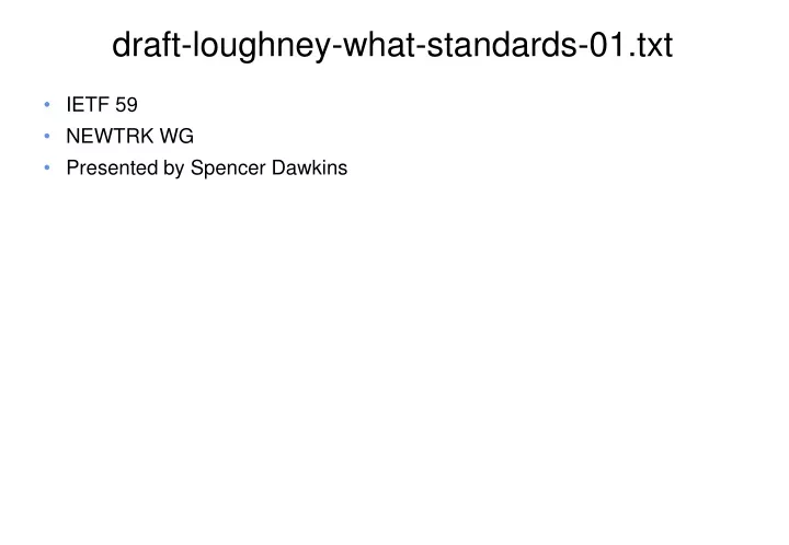 draft loughney what standards 01 txt