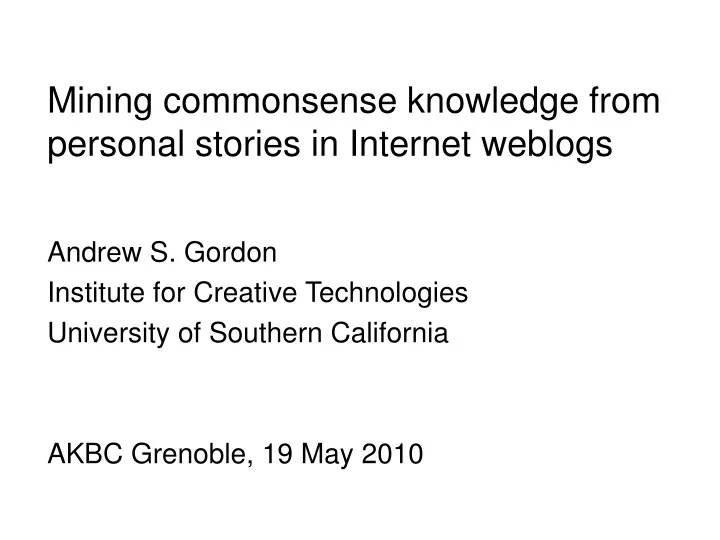 mining commonsense knowledge from personal stories in internet weblogs