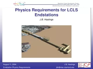 Physics Requirements for LCLS  Endstations