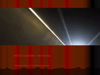 MDCFUG April 2004 – Flex Preview