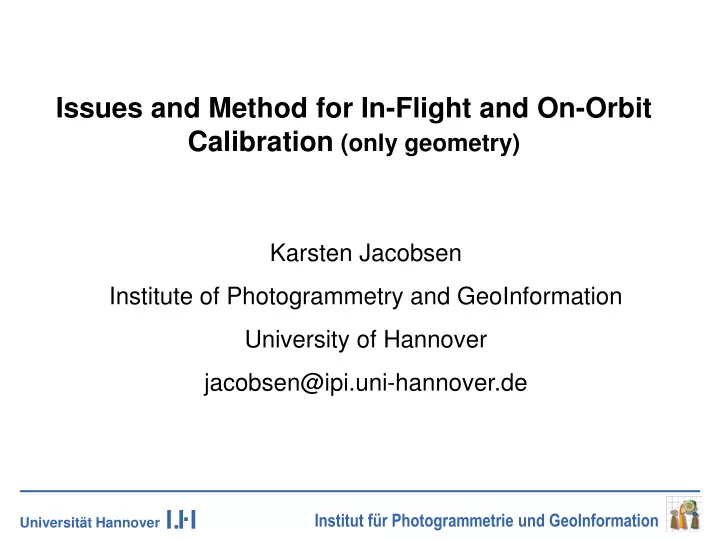 issues and method for in flight and on orbit calibration only geometry