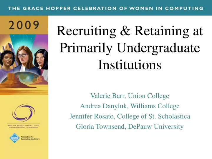 recruiting retaining at primarily undergraduate
