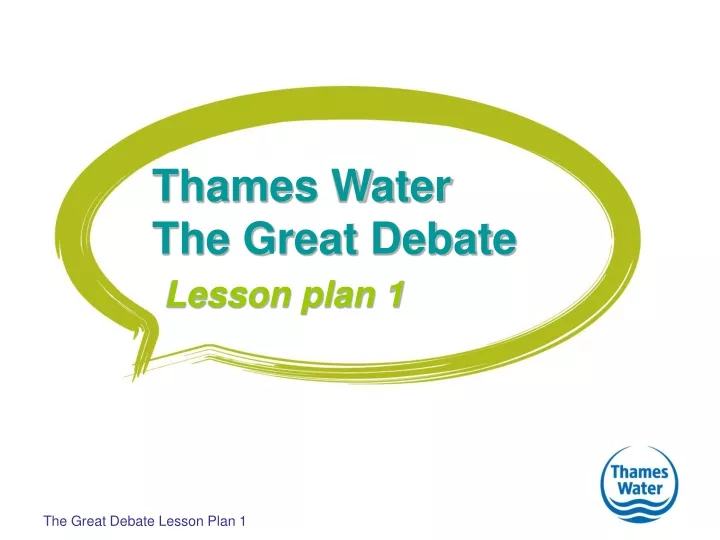 thames water the great debate lesson plan 1