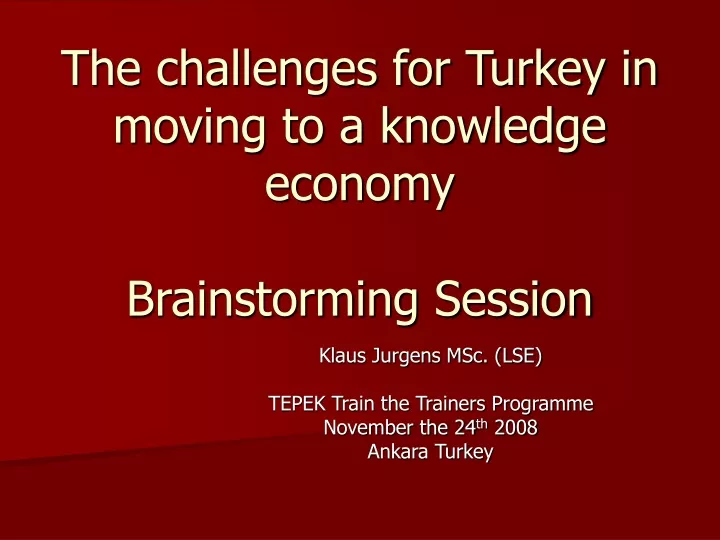 the challenges for turkey in moving to a knowledge economy brainstorming session