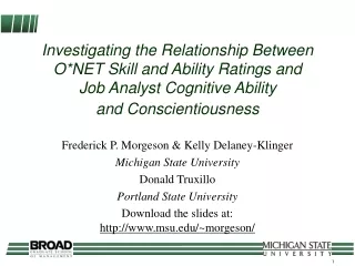 Frederick P. Morgeson &amp; Kelly Delaney-Klinger  Michigan State University Donald Truxillo