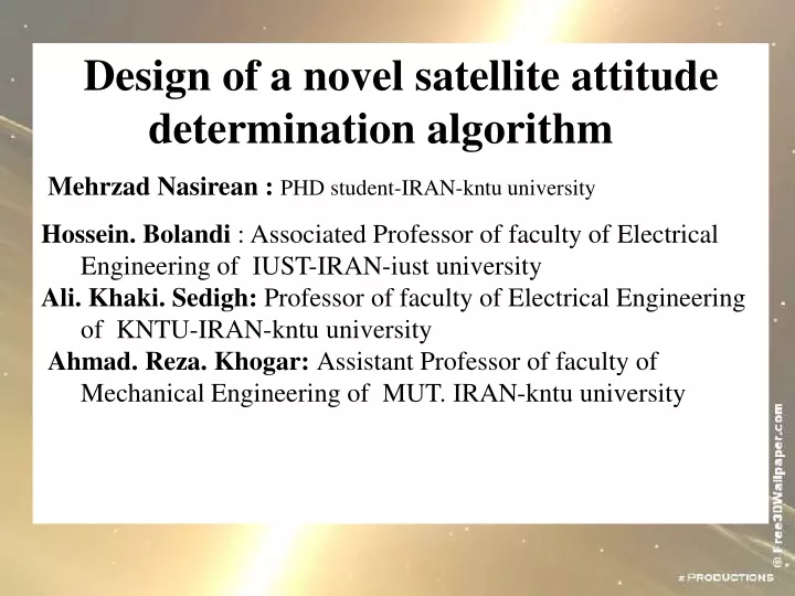 design of a novel satellite attitude