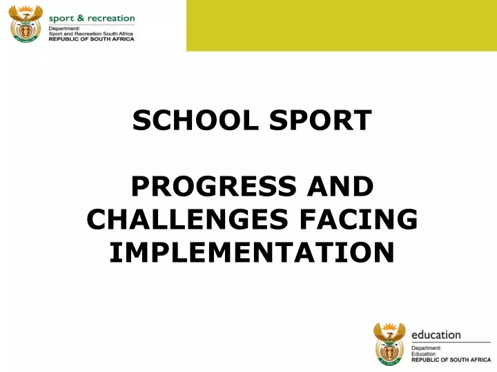 school sport progress and challenges facing