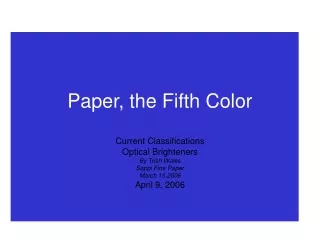 Paper, the Fifth Color