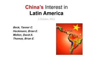China’s  Interest in  Latin America 1 October, 2012