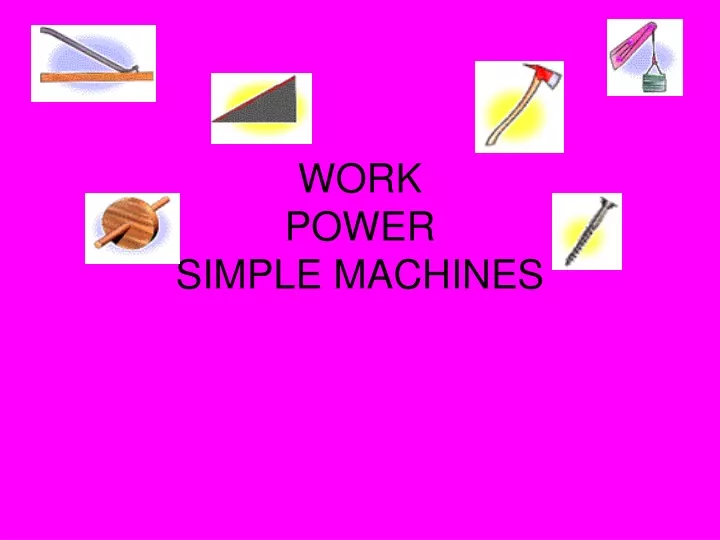 work power simple machines