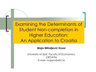 Maja Mihaljevi? Kosor University of Split, Faculty of Economics,  CROATIA E-mail: majam@efst.hr