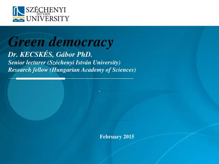 green democracy dr kecsk s g bor phd senior