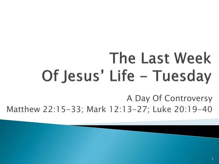 the last week of jesus life tuesday