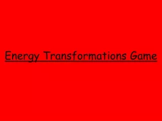 Energy Transformations Game