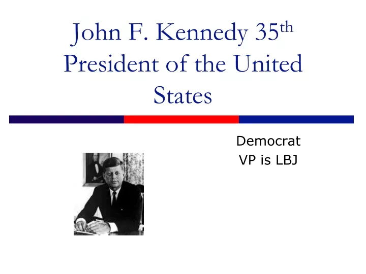 john f kennedy 35 th president of the united states