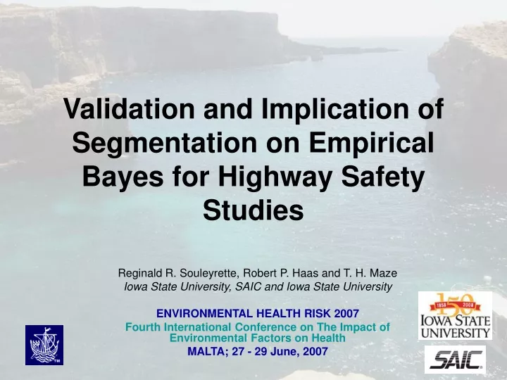validation and implication of segmentation on empirical bayes for highway safety studies