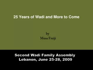 25 Years of Wadi and More to Come