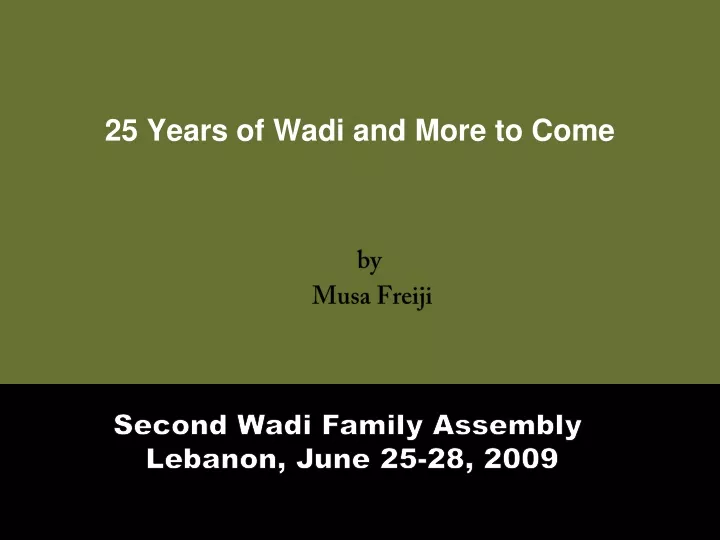 25 years of wadi and more to come