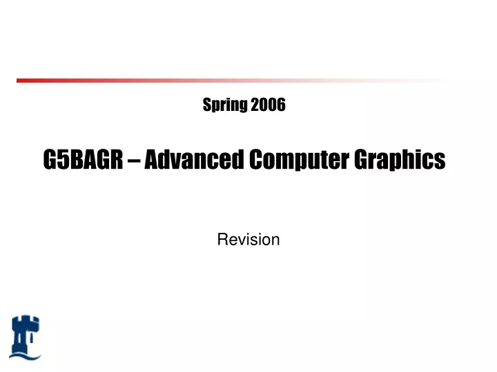 spring 2006 g5bagr advanced computer graphics