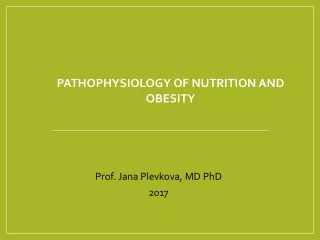Pathophysiology of nutrition and obesity