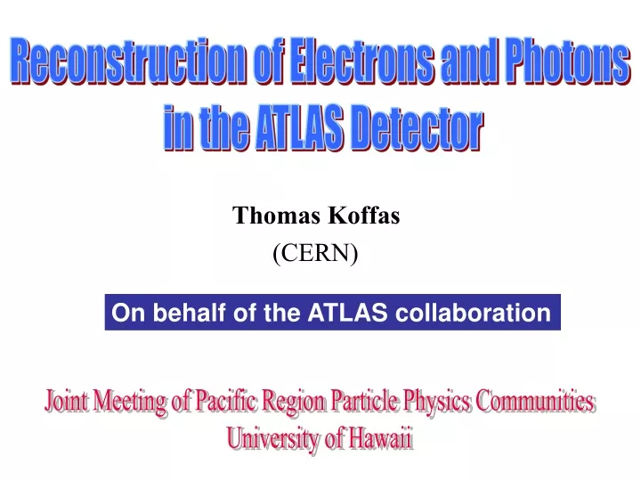 reconstruction of electrons and photons