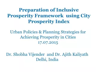 Preparation of Inclusive Prosperity Framework  using City Prosperity Index
