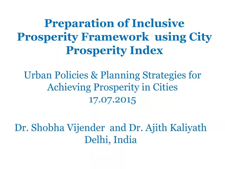 preparation of inclusive prosperity framework using city prosperity index