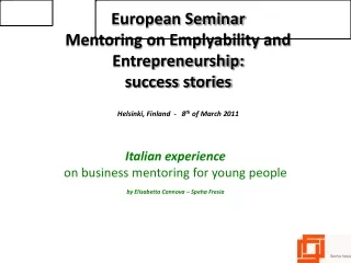 Italian experience on  business mentoring for young  people by  Elisabetta Cannova  – Speha Fresia