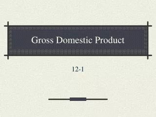 Gross Domestic Product