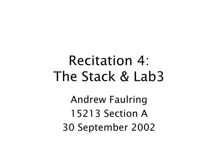 recitation 4 the stack lab3