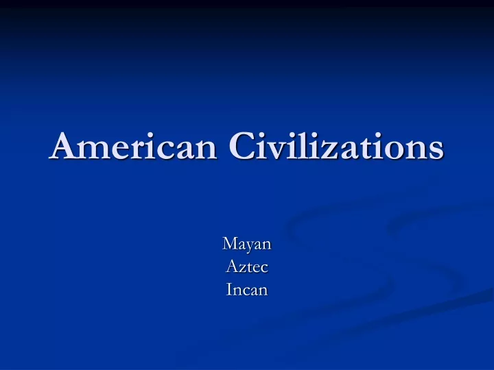 american civilizations