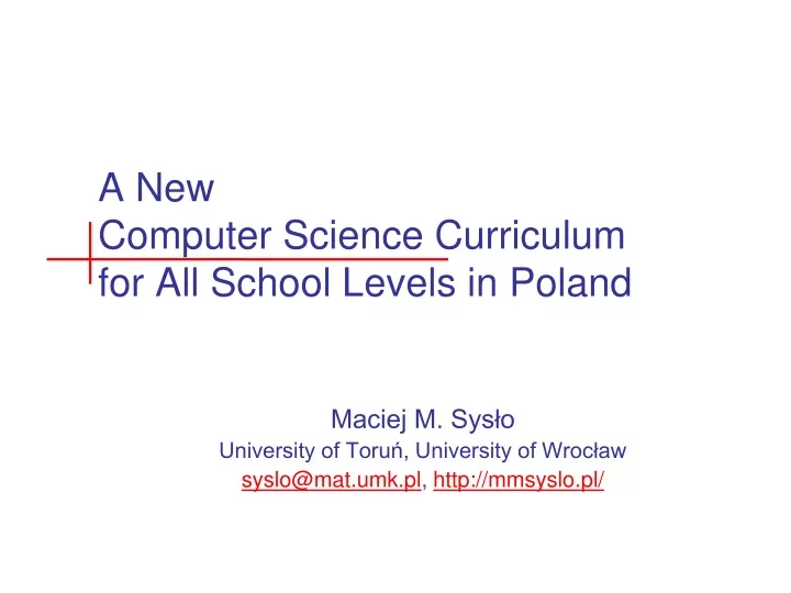 a new computer science curriculum for all school l evels in poland