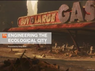 ENGINEERING THE ECOLOGICAL CITY